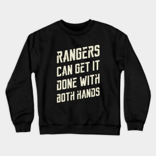 Rangers Can Get it Done Dungeons Crawler and Dragons Slayer Crewneck Sweatshirt